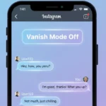 How to Turn Off Vanish Mode on Instagram